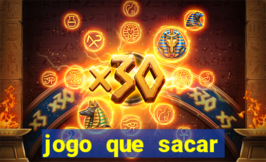 jogo que sacar dinheiro de verdade